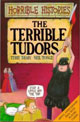 The Terrible Tudors (Horrible Histories) 